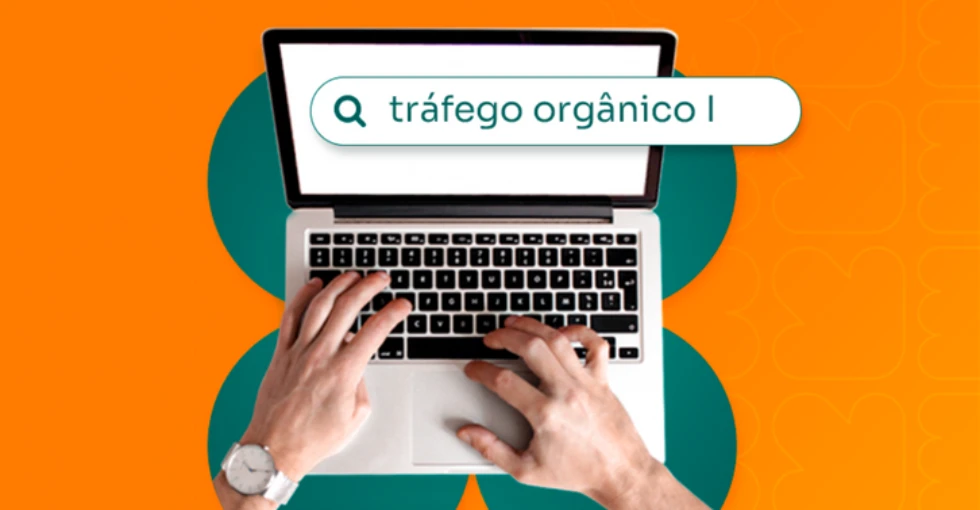 O que é tráfego orgânico — e por que ele é importante