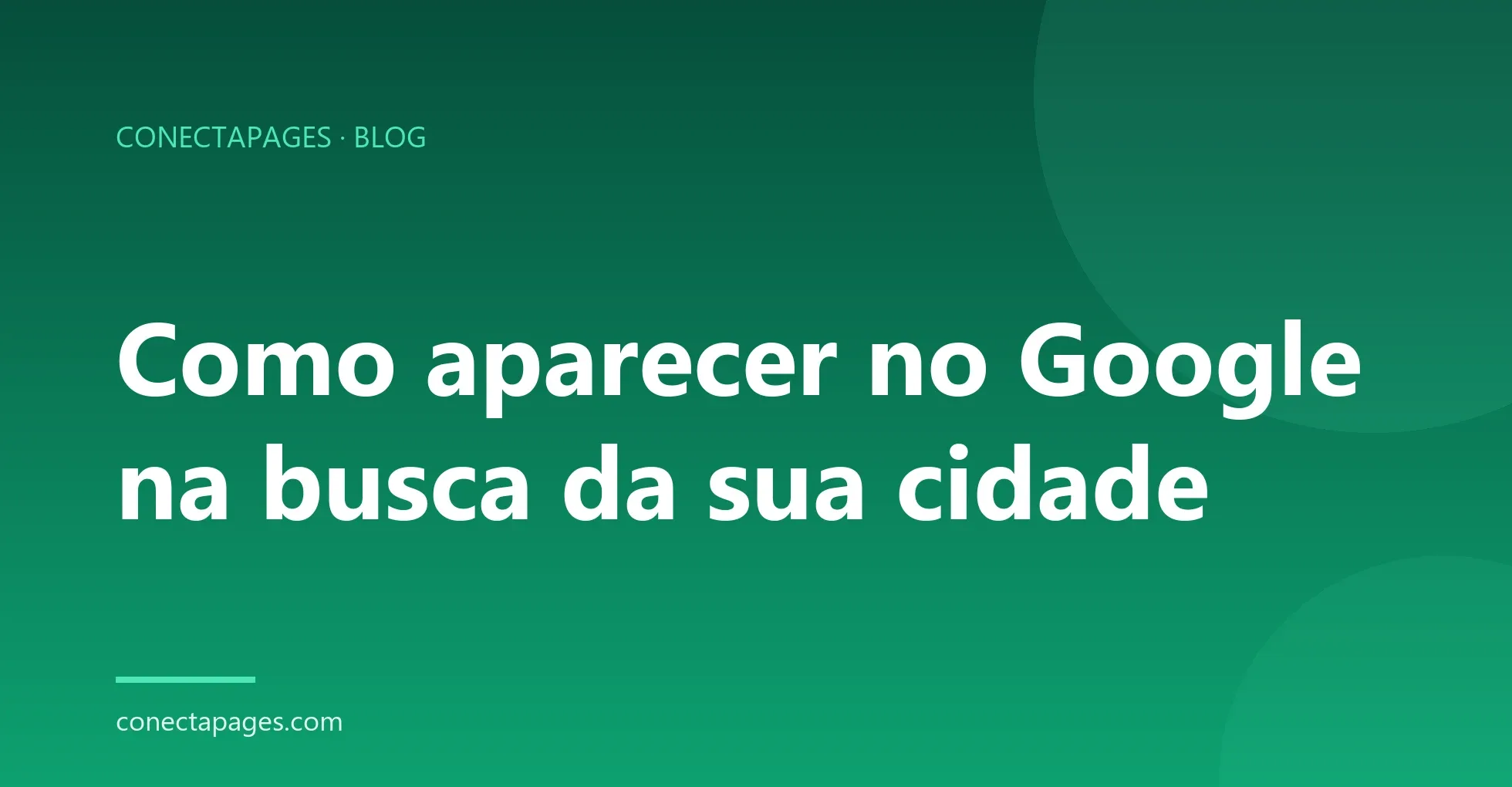 Como aparecer no Google na busca da sua cidade